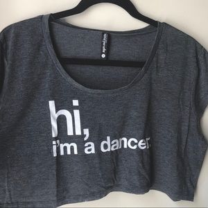 “Hi, I’m a dancer” crop top, Sugar & Bruno